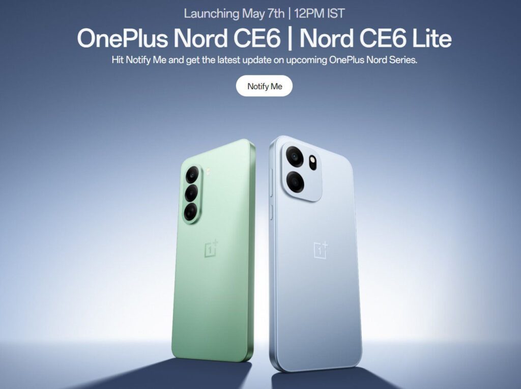 ONEPLUS NORD CE6 AND CE6 LITE 